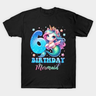 Unicorn Mermaid 6th Birthday 6 Year Old Party Girls B-day Gift For Girls Kids T-Shirt